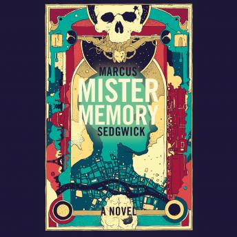 Mister Memory: A Novel, Marcus Sedgwick