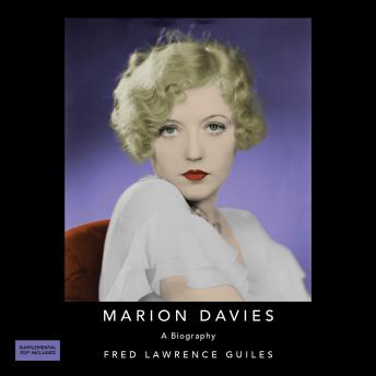 Marion Davies: A Biography: Fred Lawrence Guiles Hollywood Collection
