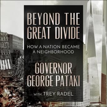 Beyond the Great Divide: How A Nation Became A Neighborhood