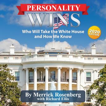 Personality Wins: Who Will Take the White House and How We Know