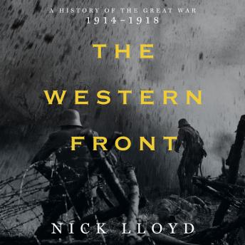 Download Western Front: A History of the Great War, 1914-1918 by Nick Lloyd