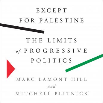Except for Palestine: The Limits of Progressive Politics sample.