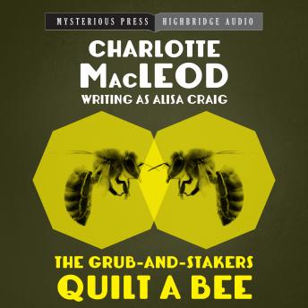 The Grub-and-Stakers Quilt a Bee