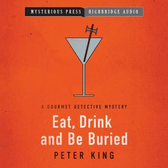 Eat, Drink and Be Buried, Peter King