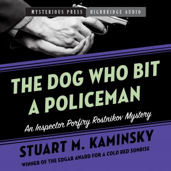 Dog Who Bit a Policeman, Stuart M. Kaminsky