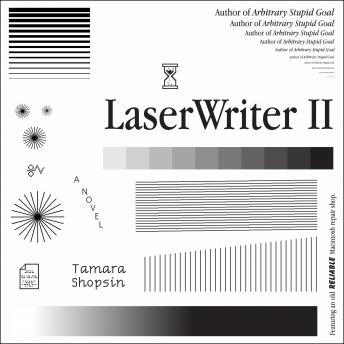 LaserWriter II: A Novel