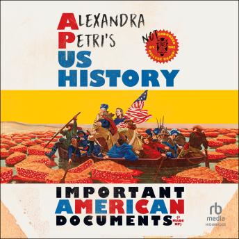 Alexandra Petri's US History: Important American Documents (I Made Up)