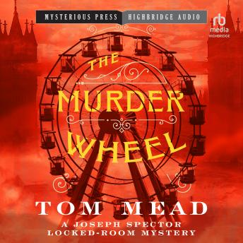 The Murder Wheel: A Locked-Room Mystery