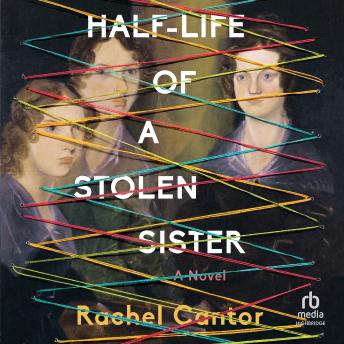 Half-Life of a Stolen Sister