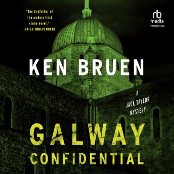 Galway Confidential: A Jack Taylor Mystery