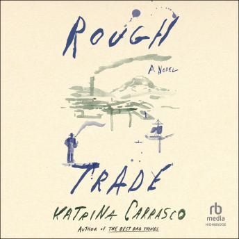 Rough Trade: A Novel
