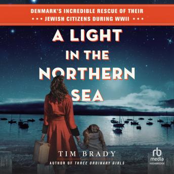 A Light in the Northern Sea: Denmark's Incredible Rescue of Their Jewish Citizens During WWII