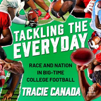 Tackling The Everyday: Race and Nation in Big-Time College Football