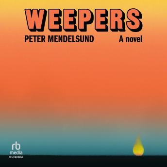 Weepers: A Novel