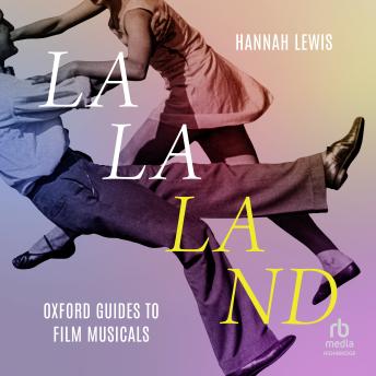 La La Land: Oxford Guides to Film Musicals