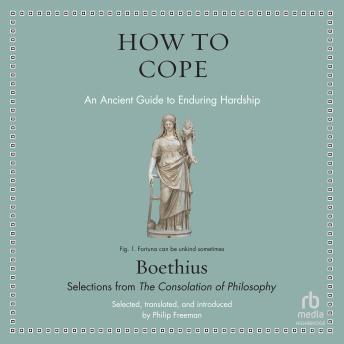 How to Cope: An Ancient Guide to Enduring Hardship