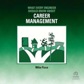 What Every Engineer Should Know About Career Management