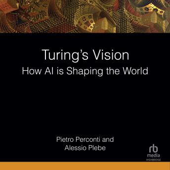 Turing's Vision: How AI is Shaping the World