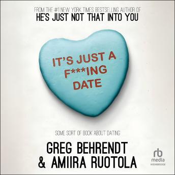 It's Just a F***ing Date: Some Sort of Book About Dating