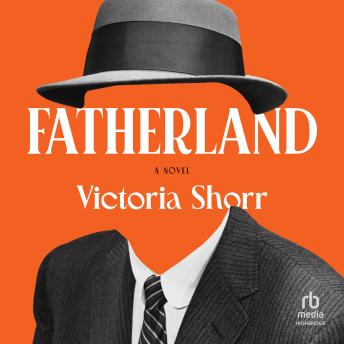 Fatherland: A Novel