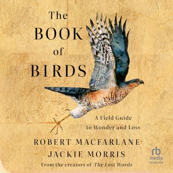 The Book of Birds: A Field Guide to Wonder and Loss