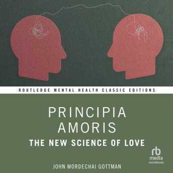 Principia Amoris: The New Science of Love