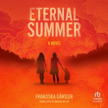 Eternal Summer: A Novel