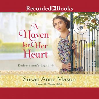 Haven for Her Heart, Audio book by Susan Anne Mason
