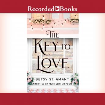 Listen The Key to Love By Betsy St. Amant Audiobook audiobook