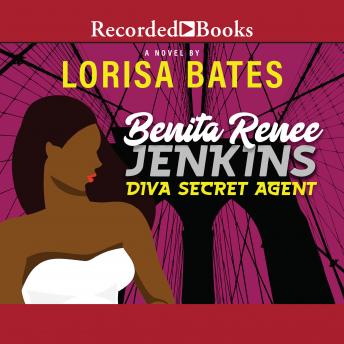 Benita Renee Jenkins: Diva Secret Agent