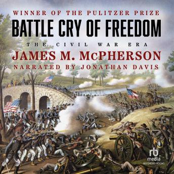 Download Battle Cry of Freedom: The Civil War Era by James Macpherson