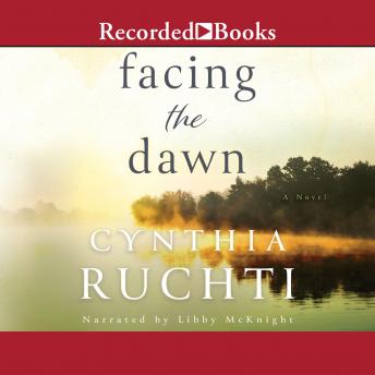 Facing the Dawn, Cynthia Ruchti