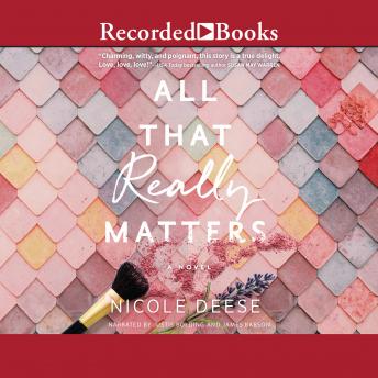All That Really Matters, Audio book by Nicole Deese