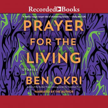Download Prayer for the Living by Ben Okri