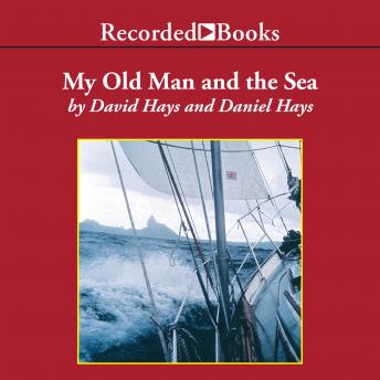 My Old Man and the Sea, Audio book by David Hays, Daniel Hays