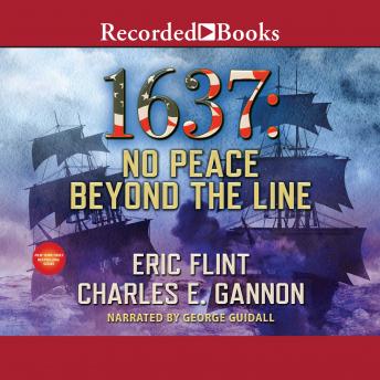 Download 1637: No Peace Beyond the Line by Eric Flint, Charles Gannon