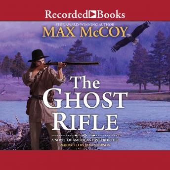 Ghost Rifle, Audio book by Max Mccoy