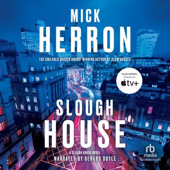 Slough House, Audio book by Mick Herron