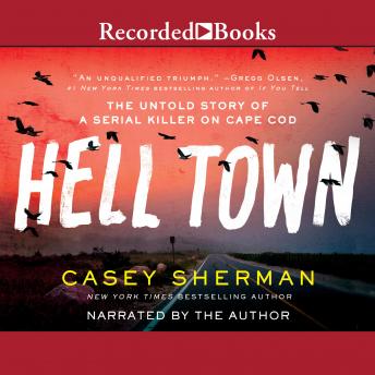 Helltown: The Untold Story of a Serial Killer on Cape Cod sample.