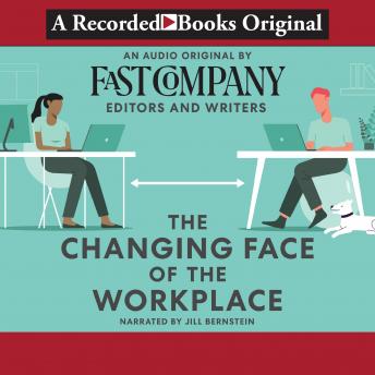 The Changing Face of the Workplace