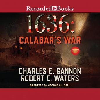 Download 1636: Calabar's War by Charles E. Gannon, Robert Waters