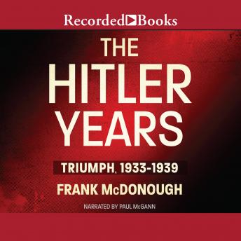 The Hitler Years: Triumph, 1933-1939