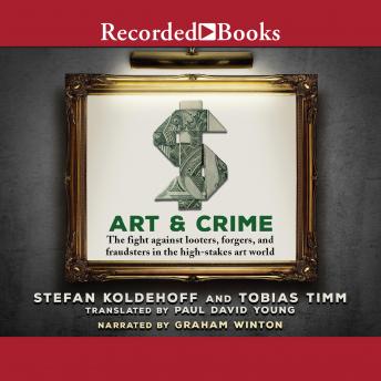 Art & Crime: The fight against looters, forgers, and fraudsters in the high-stakes art world sample.