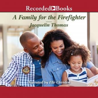 A Family for the Firefighter: A Clean Romance