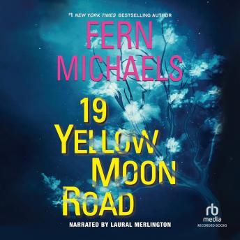 19 Yellow Moon Road, Audio book by Fern Michaels