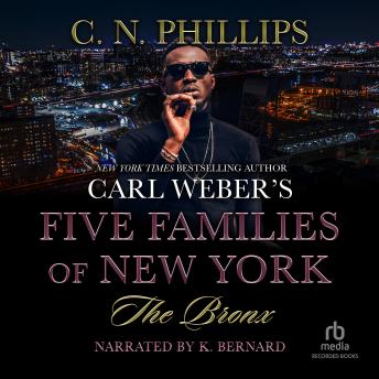 The Carl Weber's Five Families of New York: The Bronx