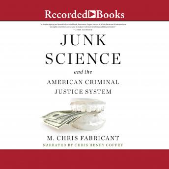 Download Junk Science and the American Criminal Justice System by M. Chris Fabricant