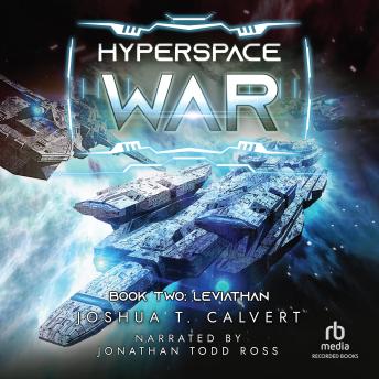 Hyperspace War: Leviathan: A Military Sci-fi Series
