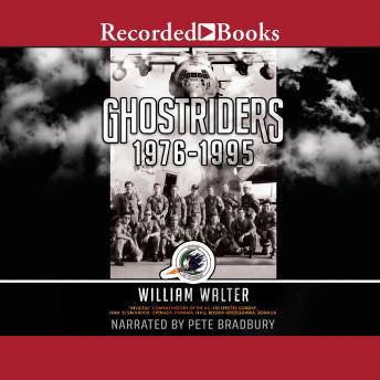 Ghostriders 1976-1995: 'Invictus' Combat History of the AC-130 Spectre Gunship, Iran, El Salvador, Grenada, Panama, Iraq, Bosnia-Herzegovina, Somalia