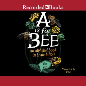 Download A is for Bee by Ellen Heck